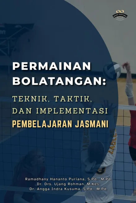 Permainan Bolatangan: Teknik, Taktik, dan Implementasi Pembelajaran Jasmani