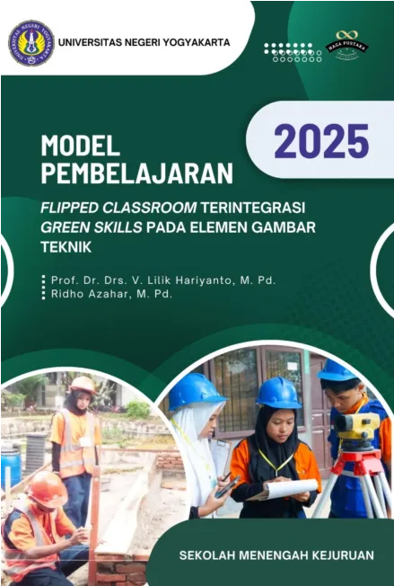 Model Pembelajaran Flipped Classroom Terintegrasi Green Skills Pada Elemen Gambar Teknik