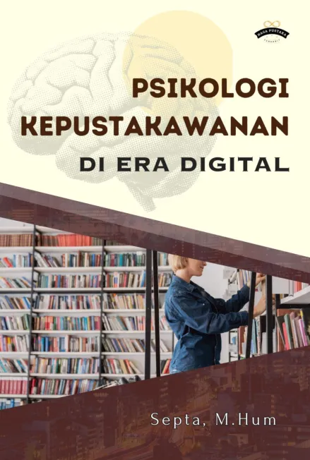 Psikologi Kepustakawanan di Era Digital