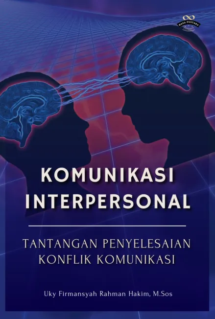 Komunikasi Interpersonal Tantangan Penyelesaian Konflik Komunikasi