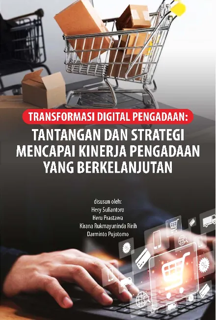 Transformasi Digital Pengadaan: Tantangan dan Strategi Mencapai Kinerja Pengadaan yang Berkelanjutan