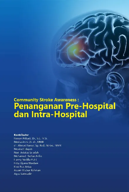 Community Stroke Awareness: Penanganan Pre-Hospital dan Intra-Hospital
