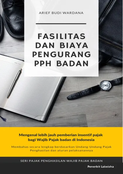 FASILITAS DAN BIAYA PENGURANG PPH BADAN