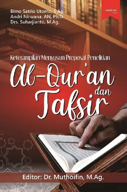 KETERAMPILAN MENYUSUN PROPOSAL PENELITIAN AL-QUR''AN DAN TAFSIR