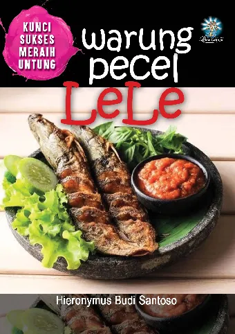 KUNCI SUKSES MERAIH UNTUNG WARUNG PECEL LELE