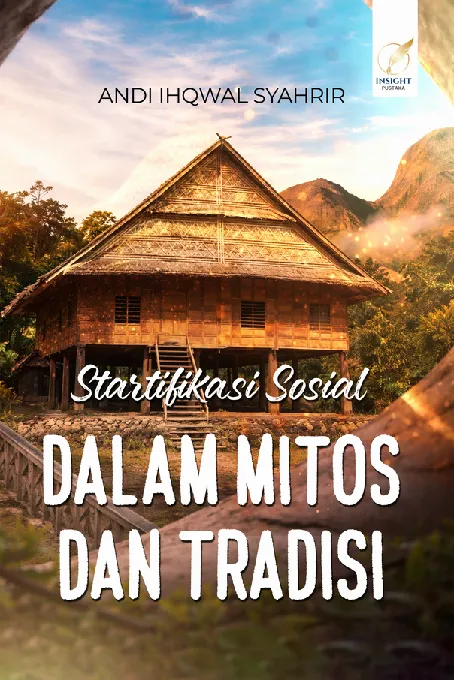 STARTIFIKASI SOSIAL DALAM MITOS DAN TRADISI