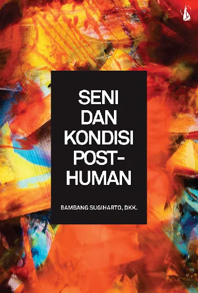Seni dan Kondisi Post-Human