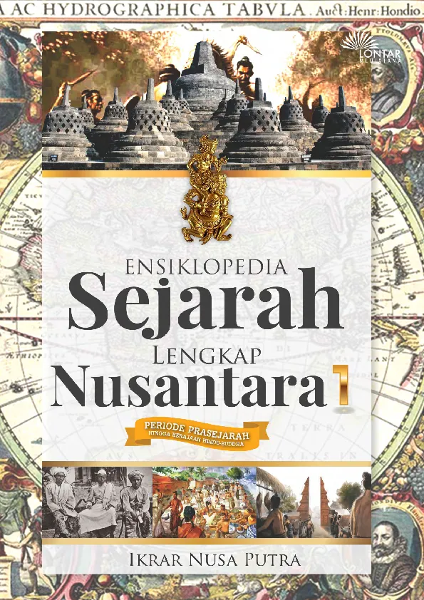 Ensiklopedia Sejarah Lengkap Nusantara; Jilid 1