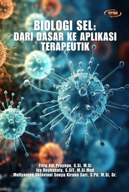 Biologi Sel : Dari Dasar ke Aplikasi Terapeutik