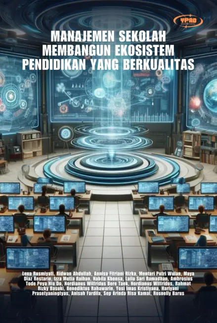 Manajemen Sekolah Membangun Ekosistem Pendidikan Yang Berkualitas