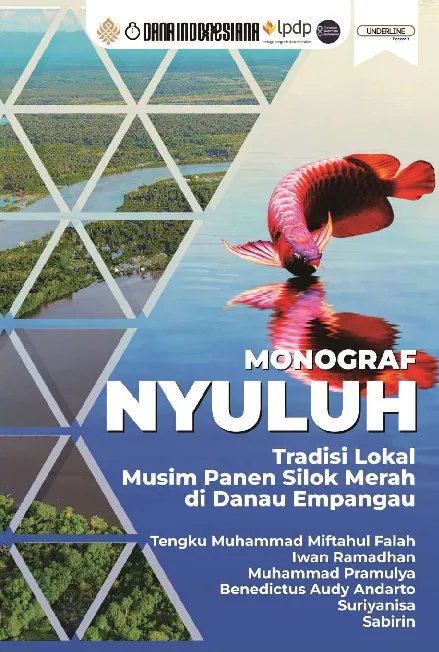 Monograf NYULUH Tradisi Lokal Musim Panen Silok Merah di Danau Empangau