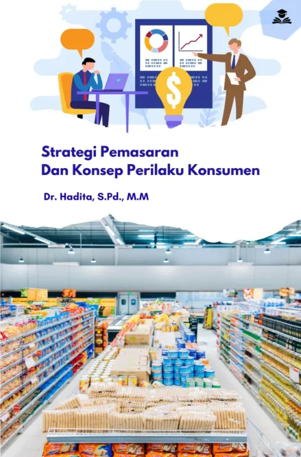 Strategi Pemasaran dan Konsep Perilaku Konsumen