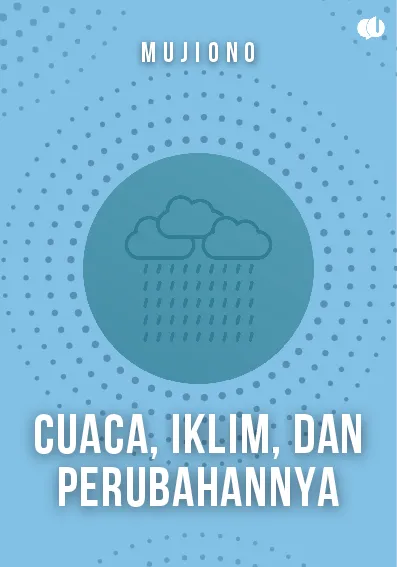 Cuaca, Iklim, dan Perubahannya