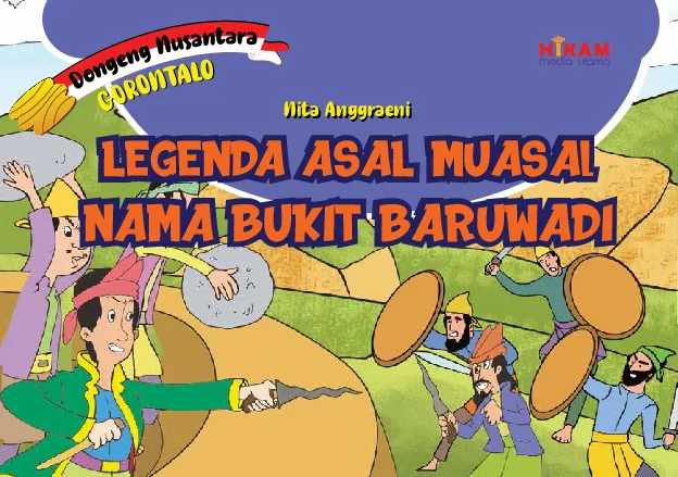 Dongeng Nusantara Gorontalo; Legenda Asal Muasal Nama Bukit Baruwadi
