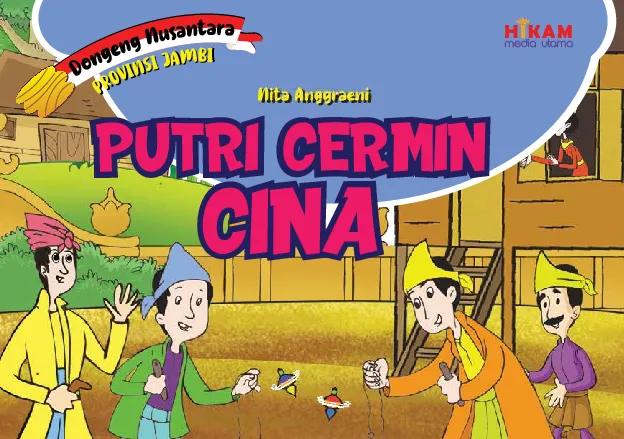 Dongeng Nusantara Jambi; Putri Cermin Cina