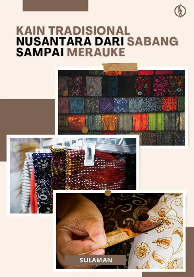Kain Tradisional Nusantara dari Sabang sampai Merauke