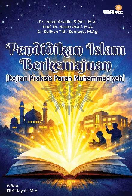 Pendidikan Islam Berkemajuan (Kajian Praksis Peran Muhammadiyah)