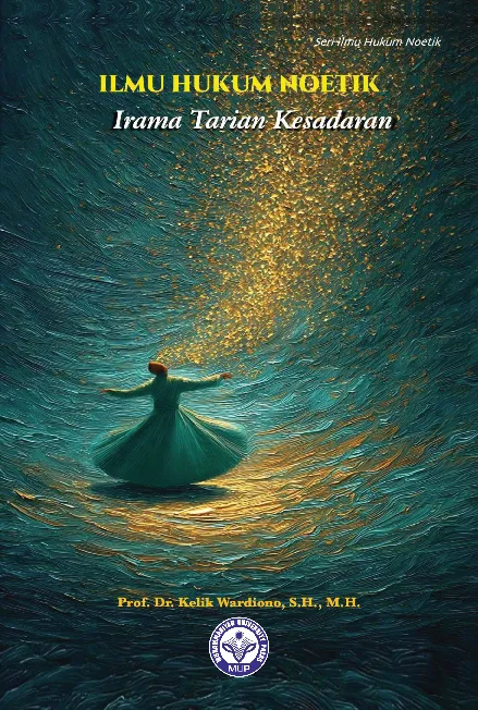Ilmu Hukum Noetik: Irama Tarian Kesadaran