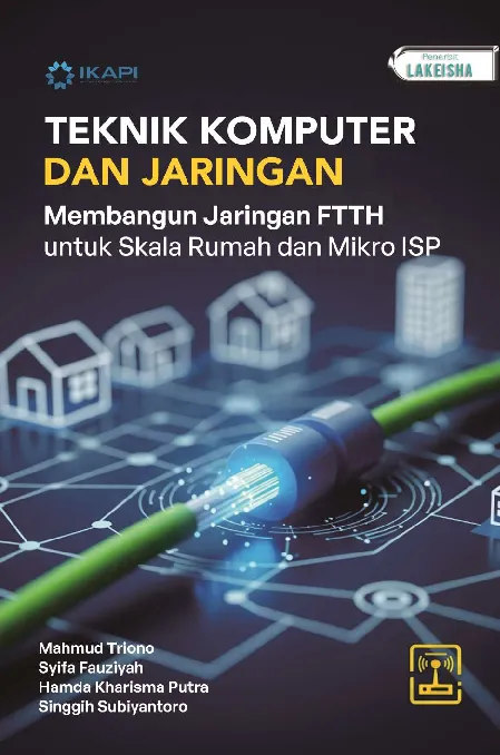 TEKNIK KOMPUTER DAN JARINGAN: Membangun Jaringan FTTH untuk Skala Rumah dan Mikro ISP