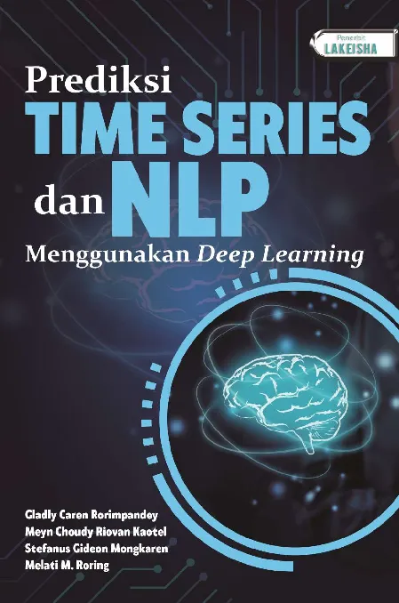 PREDIKSI TIME SERIES DAN NLP MENGGUNAKAN DEEP LEARNING