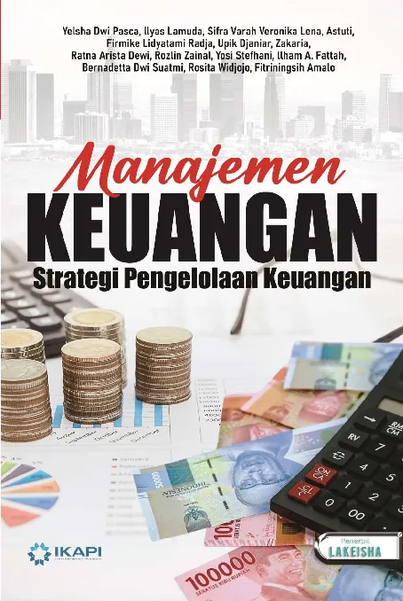 MANAJEMEN KEUANGAN: Strategi Pengelolaan Keuangan