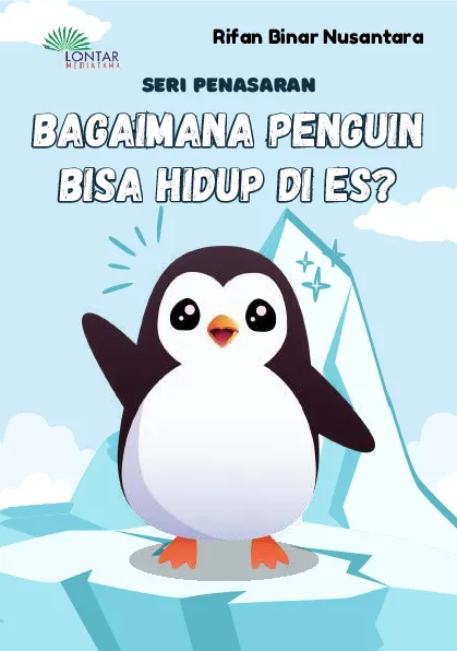 Bagaimana Penguin Bisa Hidup di Es?