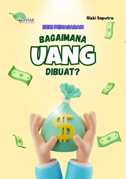 Bagaimana uang dibuat?