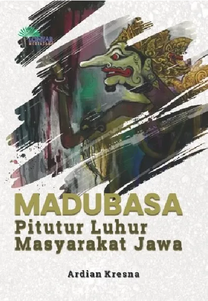Madubasa: pitutur luhur masyarakat Jawa