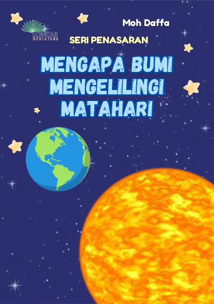 Mengapa Bumi Mengelilingi Matahari?