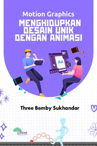 Motion graphics menghidupkan desain unik dengan animasi