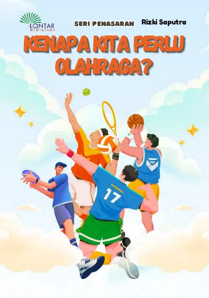 Kenapa kita perlu olahraga?