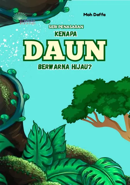 Kenapa Daun Berwarna Hijau?