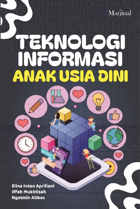 TEKNOLOGI INFORMASI ANAK USIA DINI