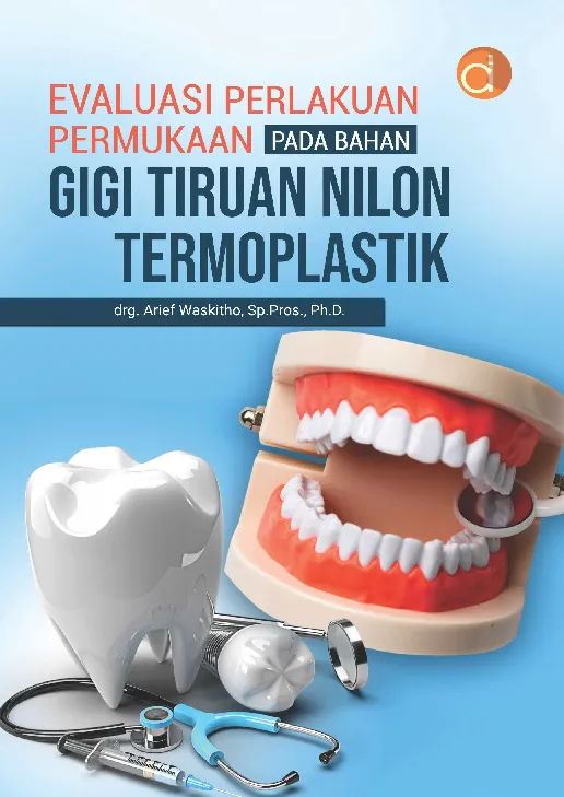 Evaluasi Perlakuan Permukaan pada Bahan Gigi Tiruan Nilon Termoplastik