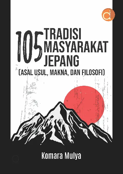 105 Tradisi Masyarakat Jepang (Asal Usul, Makna, dan Filosofi)