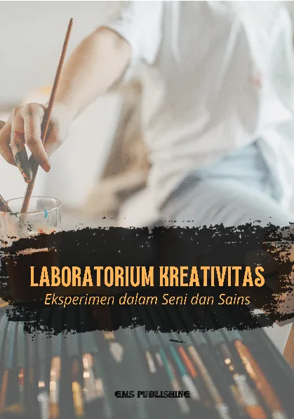 Laboratorium kreativitas: eksperimen dalam seni dan sains