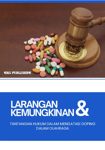 Larangan dan kemungkinan: tantangan hukum dalam mengatasi doping dalam olahraga