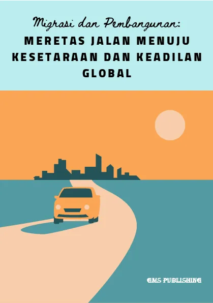 Migrasi dan pembangunan: meretas jalan menuju kesetaraan dan keadilan global