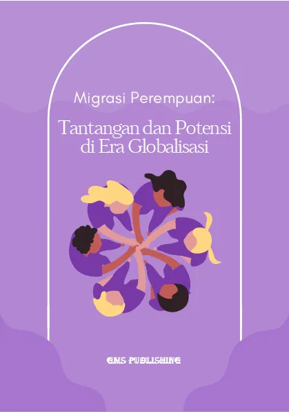 Migrasi perempuan: tantangan dan potensi di era globalisasi