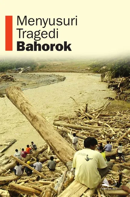 Menyusuri Tragedi Bahorok