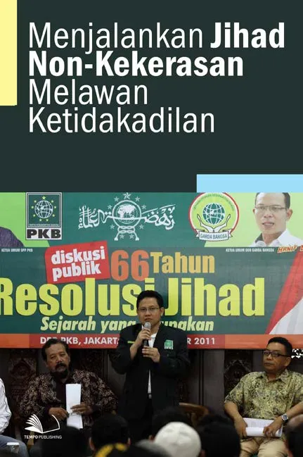 Menjalankan Jihad Non-Kekerasan Melawan Ketidakadilan