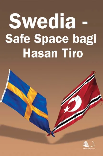 Swedia - Safe Space Bagi Hasan Tiro