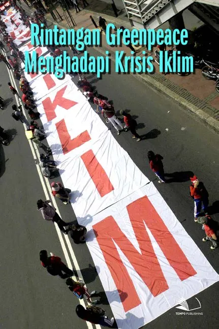 Rintangan Greenpeace Menghadapi Krisis Iklim