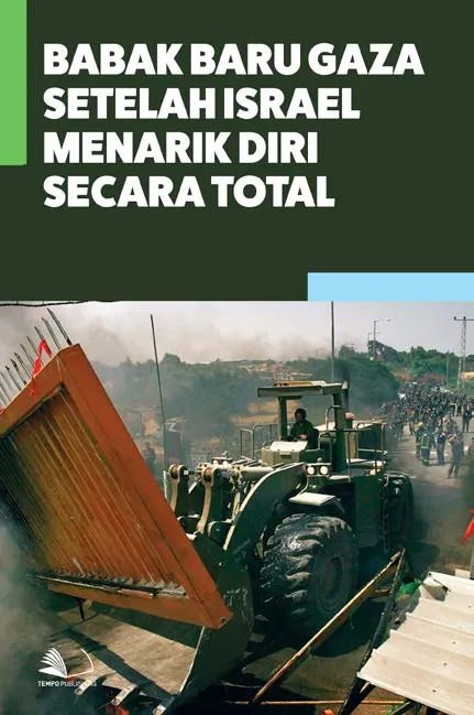 Babak Baru Gaza Setelah Israel Menarik Diri Secara Total