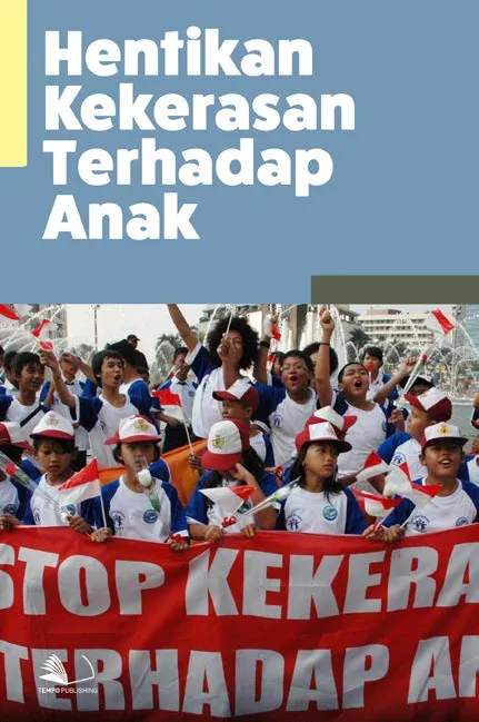 Hentikan Kekerasan Terhadap Anak