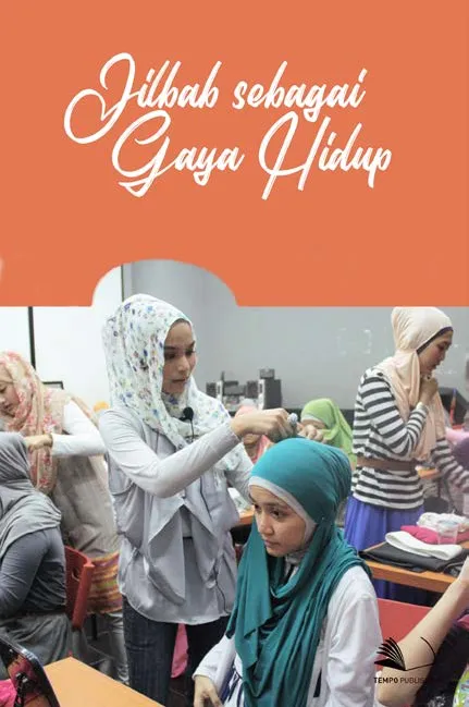 Jilbab Sebagai Gaya Hidup
