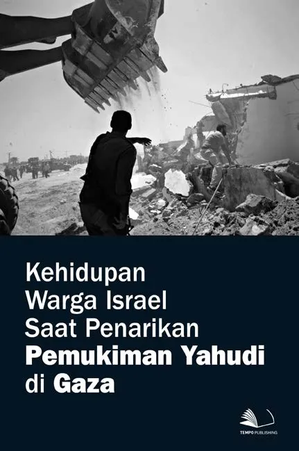 Kehidupan Warga Israel Saat Penarikan Pemukiman Yahudi di Gaza