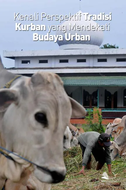 Kenali Perspektif Tradisi Kurban yang Mendekati Budaya Urban