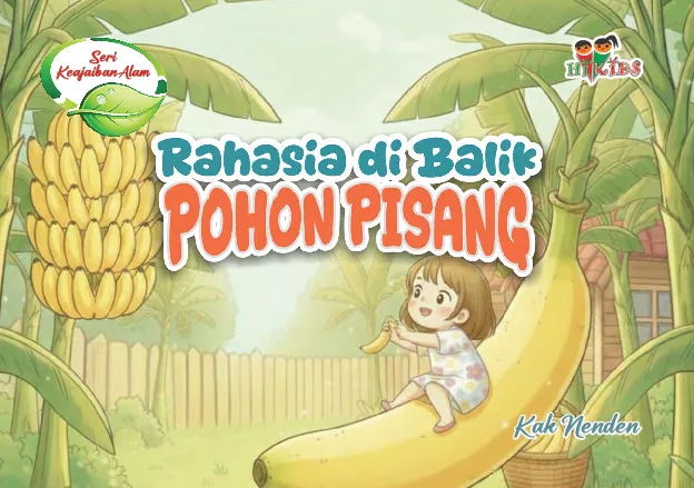 Seri Keajaiban Alam; Rahasia di Balik Pohon Pisang