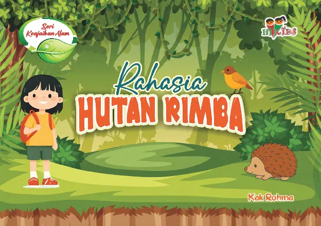 Seri Keajaiban Alam; Rahasia Hutan Rimba